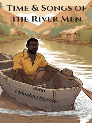 cover image of Time and Song the River Man